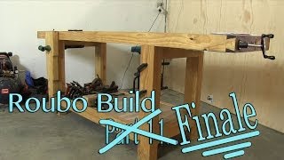 Build a solid workbench on a budget (split top roubo)  Part 12 - The Finale (using the bench)