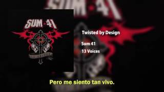 Sum 41 - Twisted by Design (Subtitulada al Español)