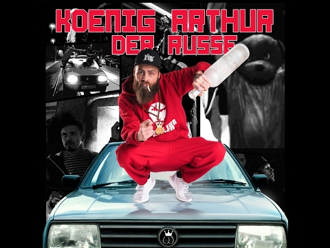 König Arthur ►Der Russe (prod. by Gorex)◄