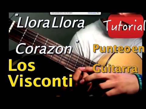 Llora Corazón - Los Visconti