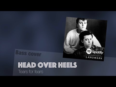 Head over heels - Tears for fears bass cover