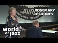 Rosemary Clooney - Will You Still Be Mine - 10 July 1981 • World of Jazz