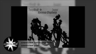 TonyModi & Kerensa Stephens - Tangled - 02 Escape
