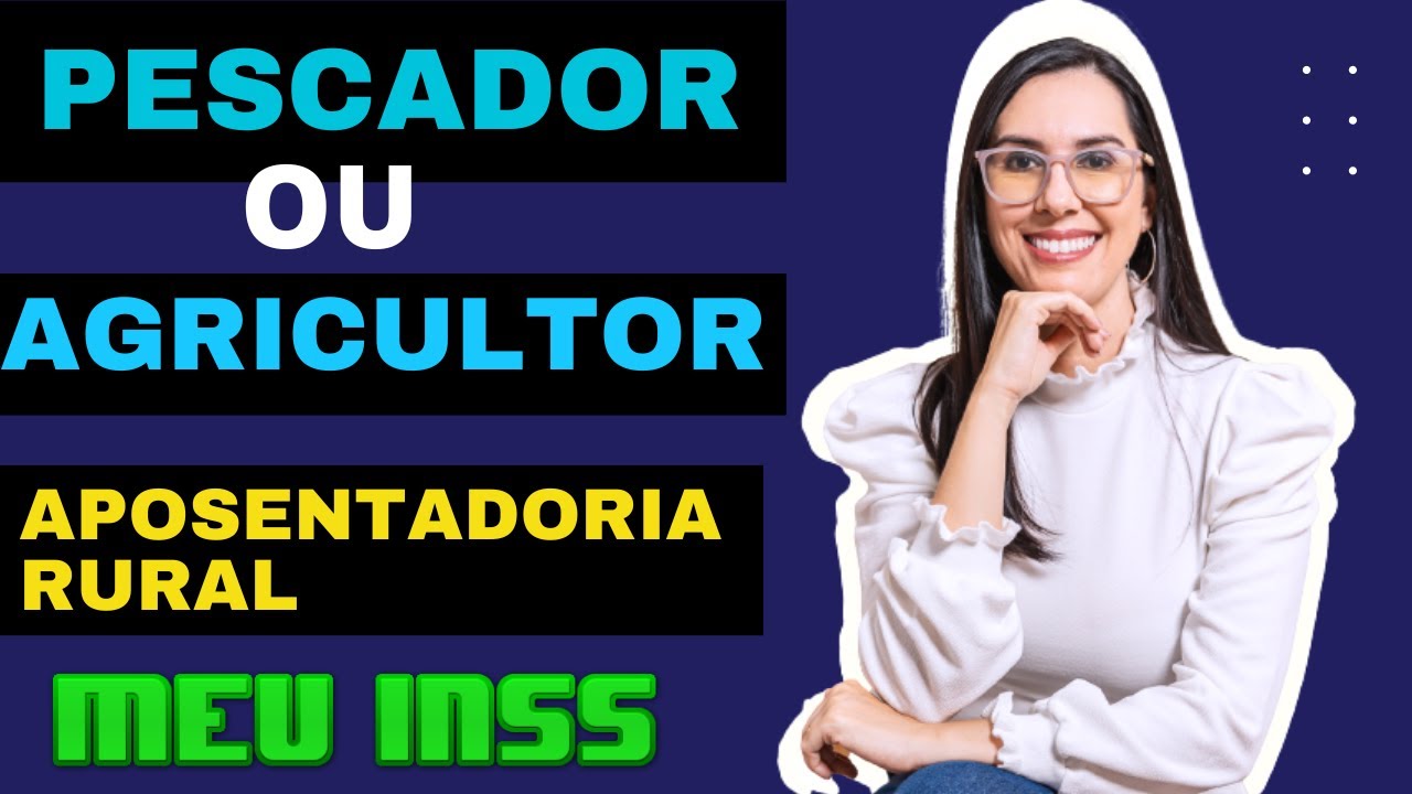 O segurado do INSS pode se aposentar como Agricultor e Pescador