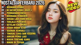 Download lagu ALBUM NOSTALGIA PALING SEDIH 😭 TEMBANG KENANGAN VIRAL 2026 💔 PATAH HATI 'DERMAGA RINDU' mp3