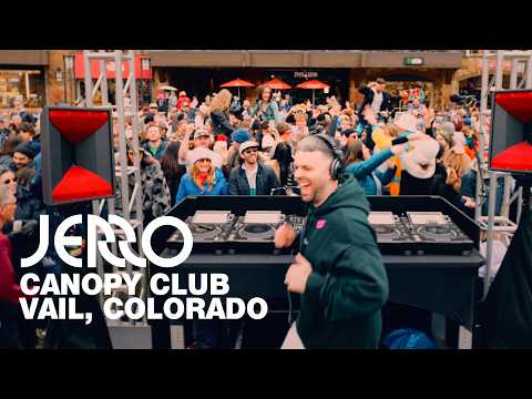 Jerro - Canopy Club DJ Set - Vail, CO - Solaris Plaza