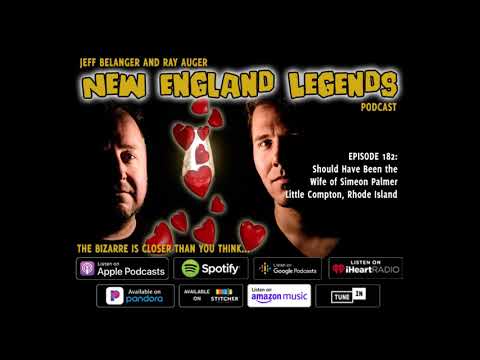New England Legends Podcast 182 - Should Have Been the Wife of Simeon Palmer