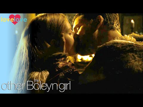 Mary and Henry's Passionate Affair Begins | The Other Boleyn Girl | Love Love