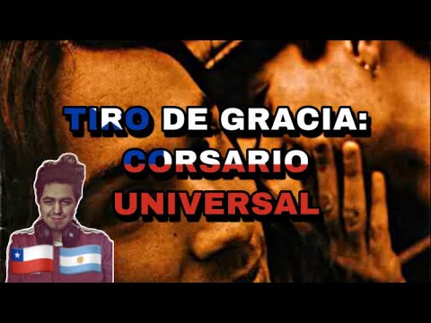 🇨🇱🇦🇷 TIRO DE GRACIA - CORSARIO UNIVERSAL [REACCION] 🤯