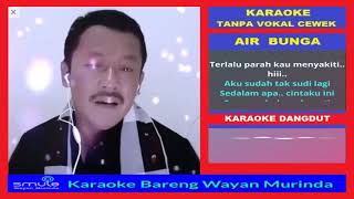 Download lagu AIR BUNGA - Karaoke Smule | Karaoke Vokal Cowok | Karaoke Smule mp3