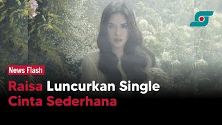 Raisa Luncurkan Single Cinta Sederhana, Jelang Album Keempat It's Personal | Opsi.id