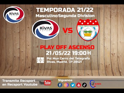 C.D. Rivas Futsal - Unión Tres Cantos F.S.