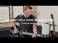Thank You for Saving Me | Martin Smith | Gloworks TV
