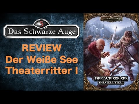 DSA Theaterritter 1 Der Weiße See Review | Rezension - Ist der Anfang der Kampagne gelungen?
