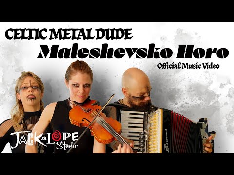 Celtic Metal Dude - Maleshevsko Horo [Official Music Video] - Jackalope Studio