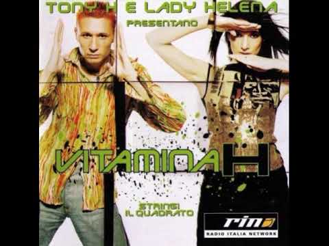 Tony H E Lady Helena ‎– Vitamina H - Stringi Il Quadrato