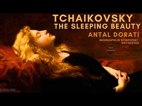 Tchaikovsky - The Sleeping Beauty Op. 66 / REMASTERED (Ct.rc.: Antal Doráti, Minneapolis Orchestra)