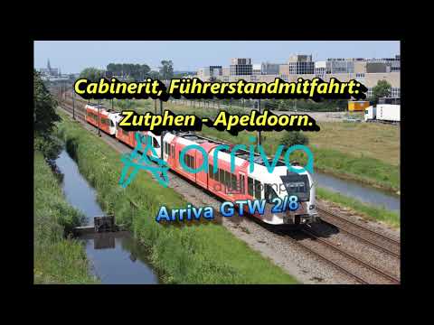 [4K] Cabinerit, Führerstandsmitfahrt: Zutphen - Apeldoorn, Arriva.