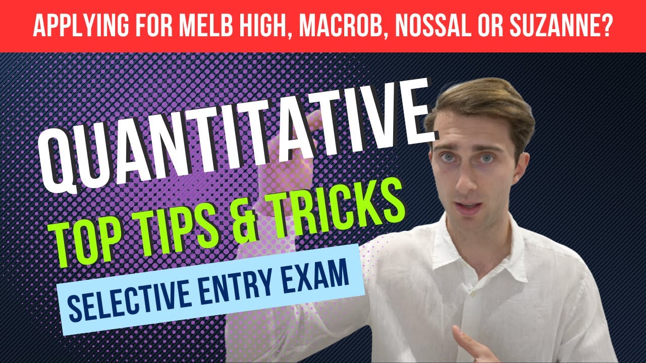 Selective School Exam Tips and Tricks - QUANTITATIVE REASONING!