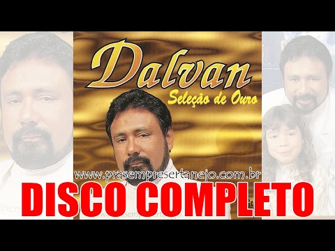 Dalvan - Seleção De Ouro (Disco Completo) 1996