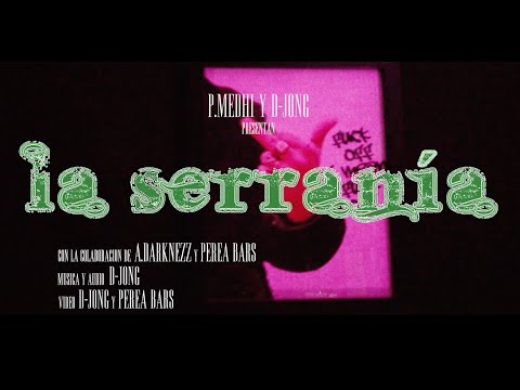 La Serranía (con Perea & A. Darknezz)