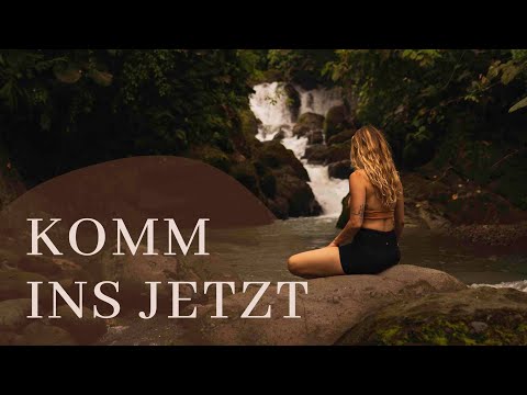 Komm ins Jetzt | Geführte Meditation, um Körper und Geist in die Präsenz zu bringen
