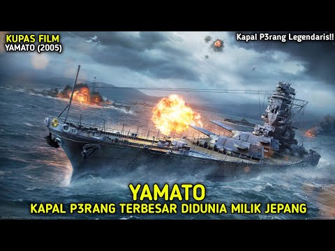 KAPAL P3RANG TERBESAR DIDUNIA YANG DITENGGELAMKAN AMERIKA || KUPAS FILM