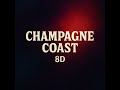 Blood Orange Champagne Coast 8d Audio