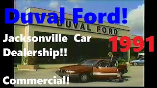 Duval Ford! Jacksonville  Car Dealership!! 1991 Commercial!
