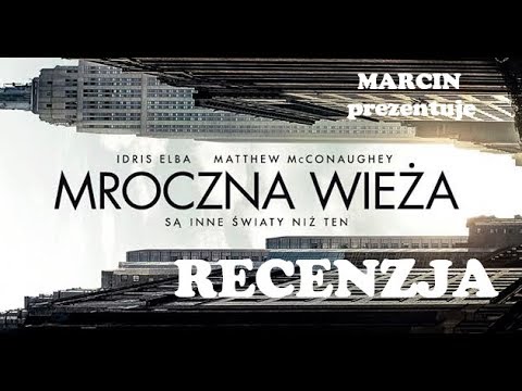 Mroczna wieża (The Dark Tower) - Recenzja
