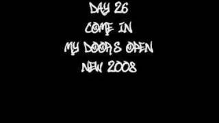Come In (My Door&#39;s Open) - Day 26 *New 2008*