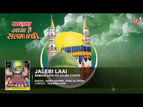 Jalebi Laai | Islamic Video Song (HD) | S Raja, Soniya Sharma