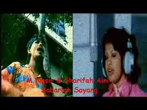 Sharifah Aini & M.Nasir - Sabarlah Sayang