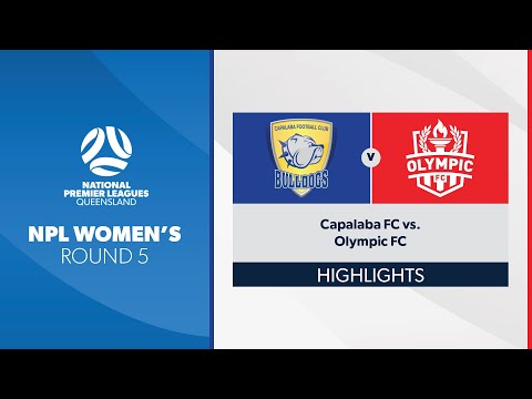 NPL Women's R5 - Capalaba FC vs. Olympic FC Highlights