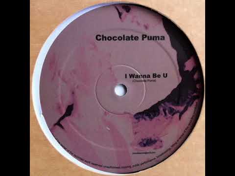 Chocolate Puma - I Wanna Be U (2000)