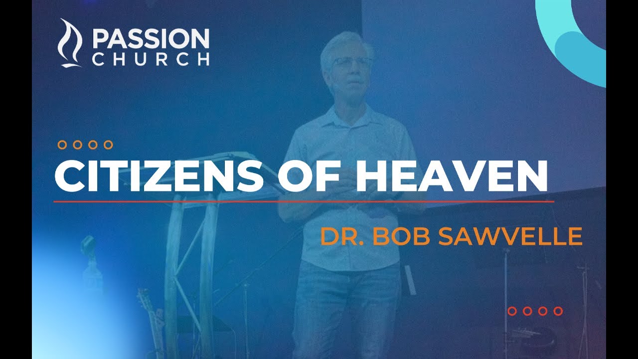 Citizens of Heaven, Part 1