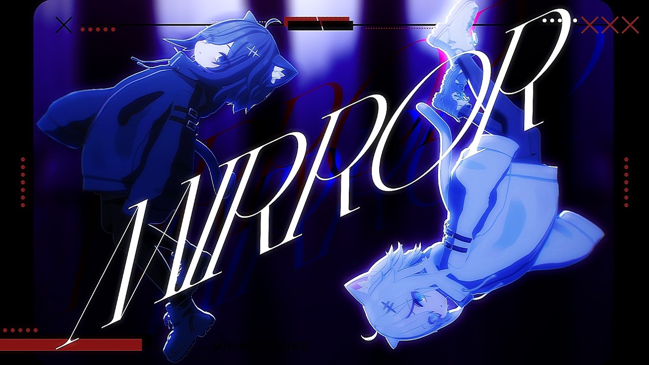 【MMD ft.VRC】とらおでMIRROR【1080p/60fps】
