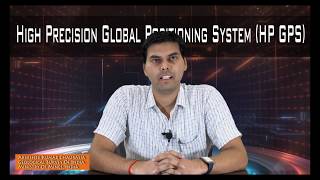 HP GPS : High Precision Global Positioning System : Abhishek Chaurasia II Earth Science NRC II