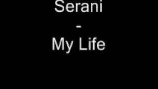 Serani - My Life