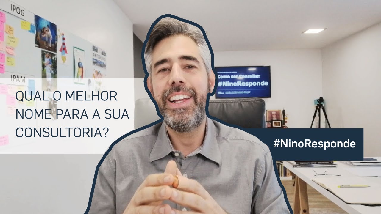 Qual melhor nome para Consultoria? #NinoResponde