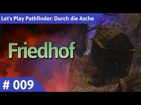 Pathfinder: Durch die Asche deutsch Teil 9 - Friedhof Let's Play