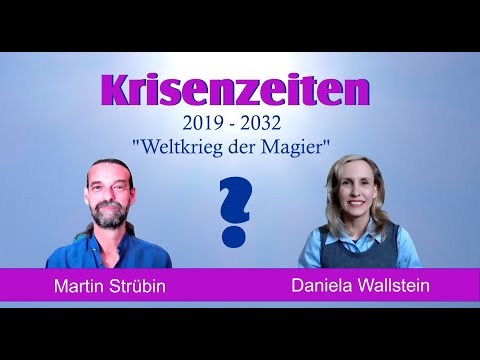 Krisenzeiten 2019 - 2032 Weltkrieg der Magier I Martin Strübin und Daniela Wallstein