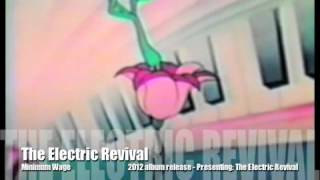 Minimum Wage - The Electric Revival