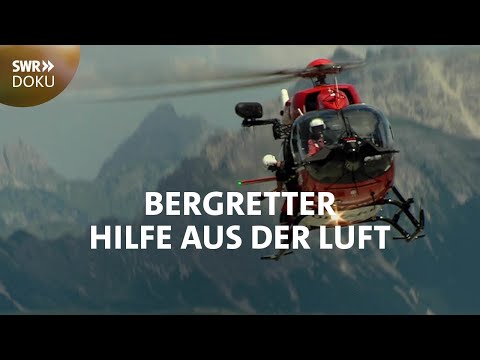 Hilfe aus dem Heli: unterwegs mit den Bergrettern | SWR Doku