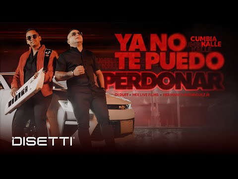 Cumbia Kalle -  Ya No Te Puedo Perdonar (Video Oficial)