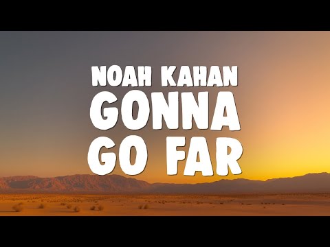 Noah Kahan & Brandi Carlile - You’re Gonna Go Far