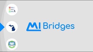 MI Bridges: Apply For Benefits, Manage Your Case, And Explore Resources