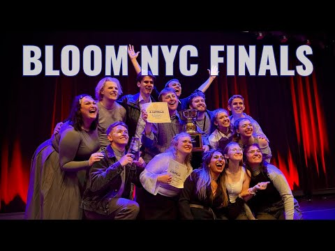 BLOOM 2024 ICCA NYC FINALS - 1ST PLACE