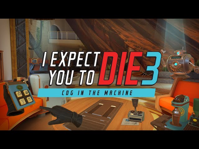 i expect you to die 3
