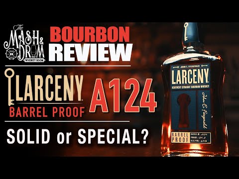 Larceny Barrel Proof A124 Bourbon Review!
